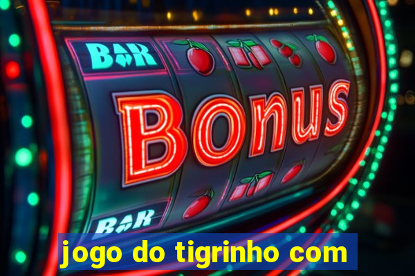 jogo do tigrinho com