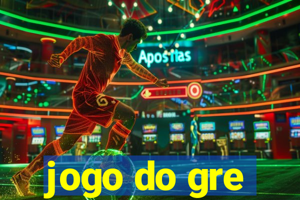 jogo do gre