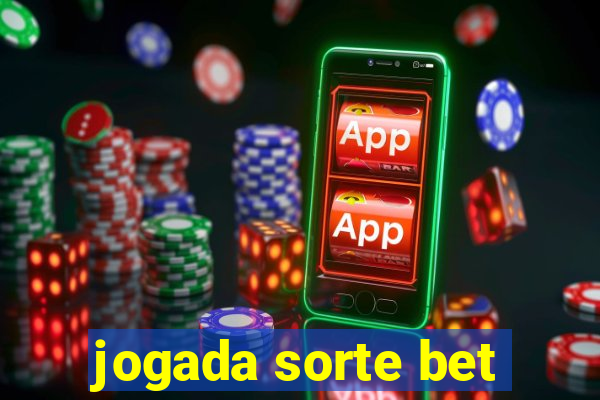 jogada sorte bet