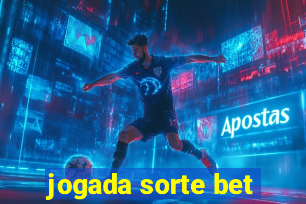 jogada sorte bet