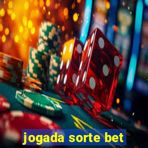 jogada sorte bet