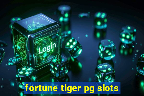 fortune tiger pg slots