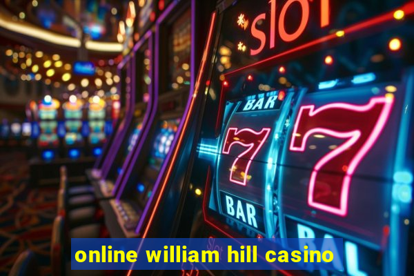 online william hill casino