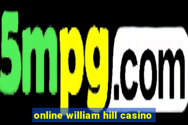 online william hill casino