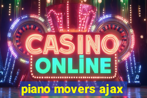 piano movers ajax