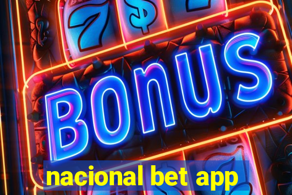 nacional bet app