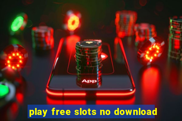 play free slots no download