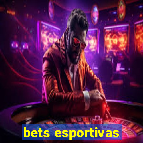 bets esportivas