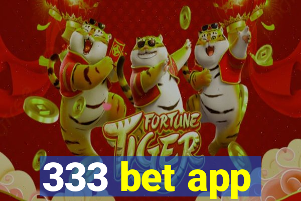 333 bet app