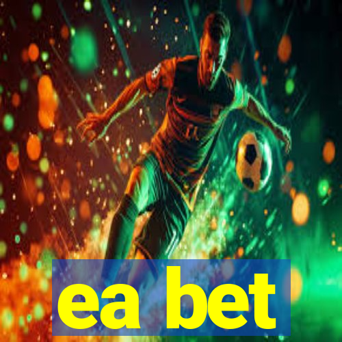 ea bet