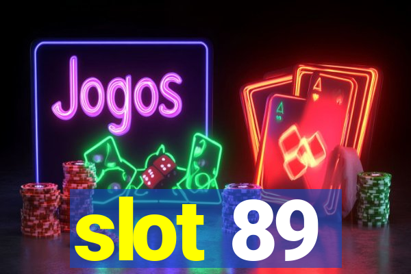 slot 89