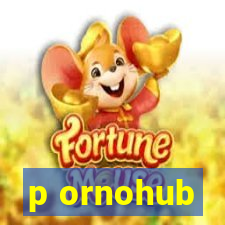 p ornohub