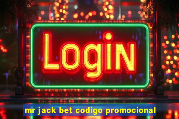 mr jack bet codigo promocional