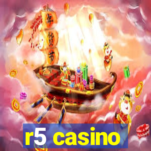 r5 casino