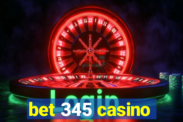 bet 345 casino