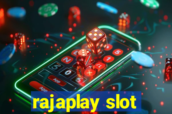 rajaplay slot