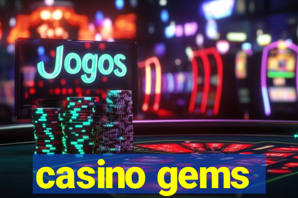 casino gems