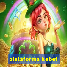 plataforma kebet