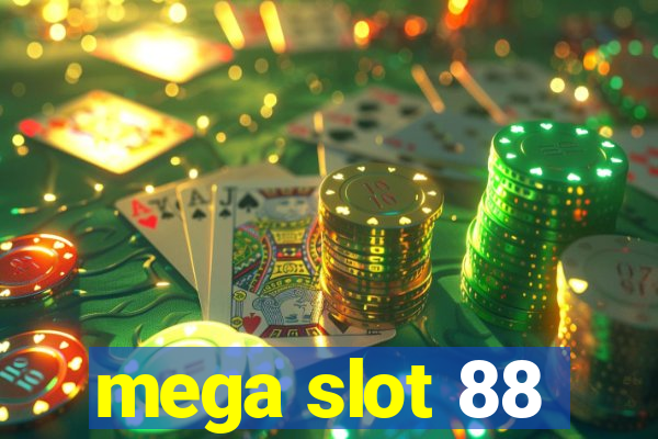 mega slot 88