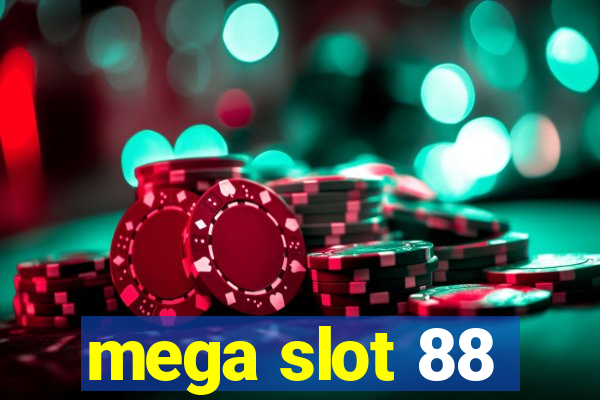 mega slot 88