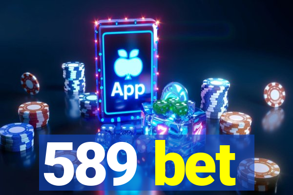 589 bet