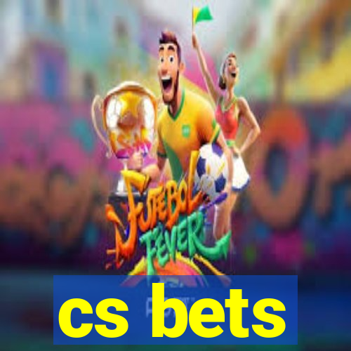 cs bets