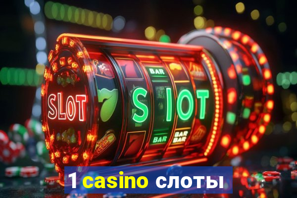 1 casino слоты