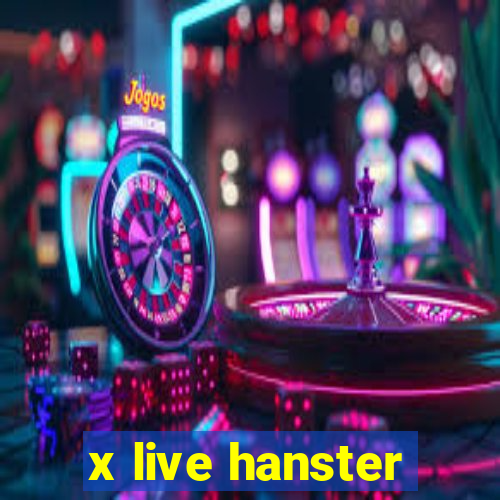 x live hanster