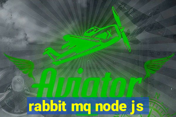 rabbit mq node js