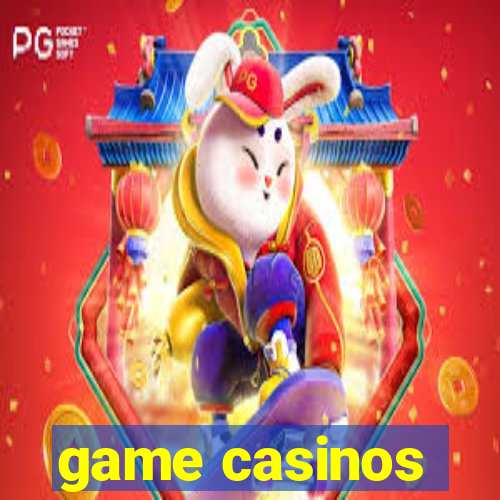 game casinos