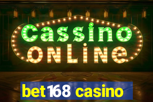 bet168 casino