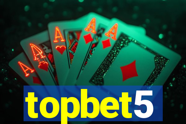 topbet5