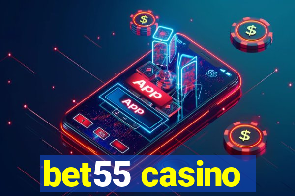 bet55 casino