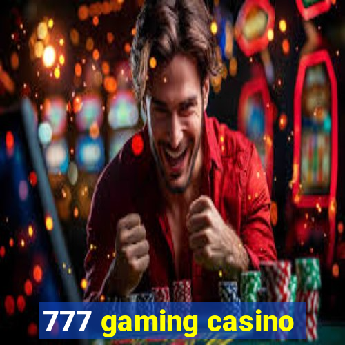 777 gaming casino