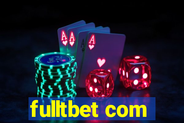 fulltbet com