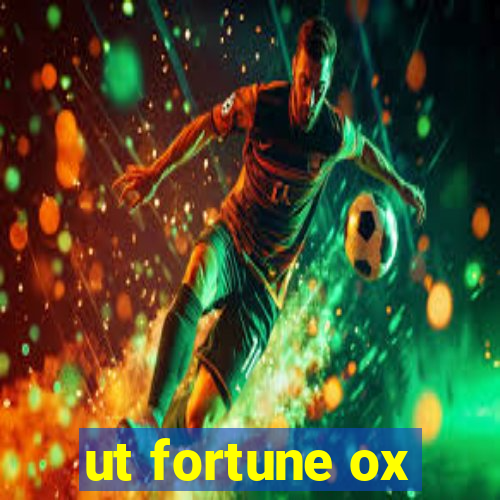 ut fortune ox