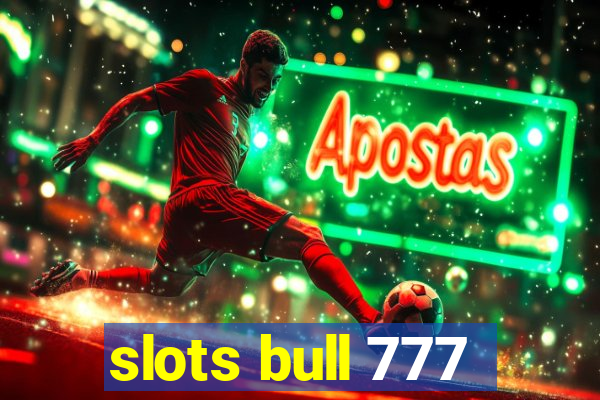 slots bull 777