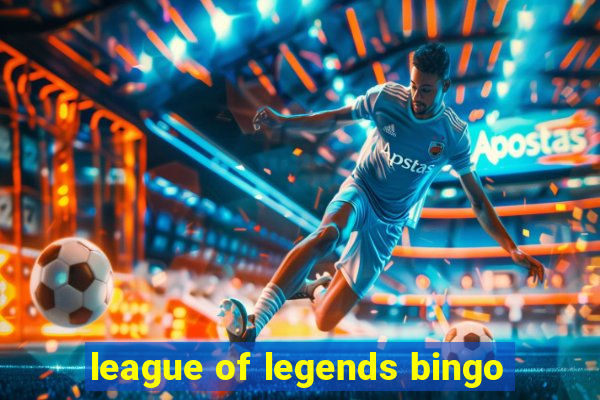 league of legends bingo