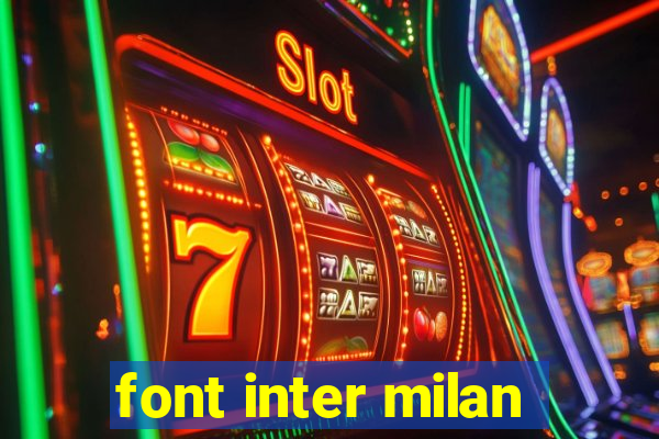 font inter milan