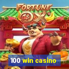 100 win casino