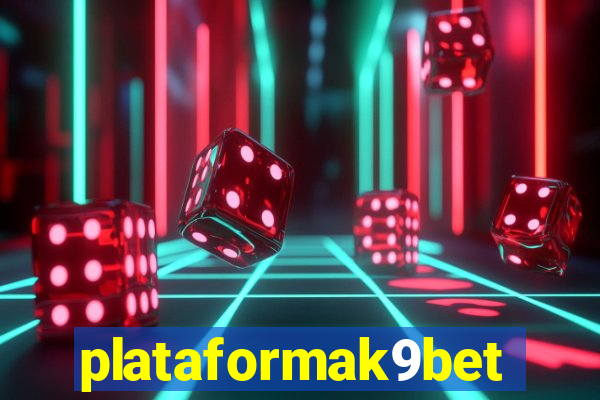 plataformak9bet