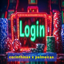 corinthinas x palmeiras