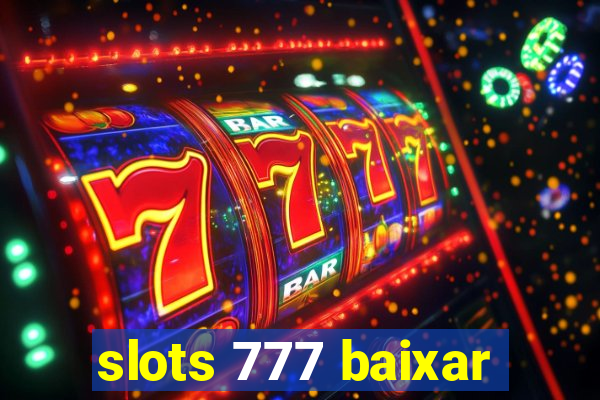 slots 777 baixar