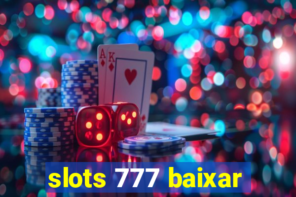 slots 777 baixar