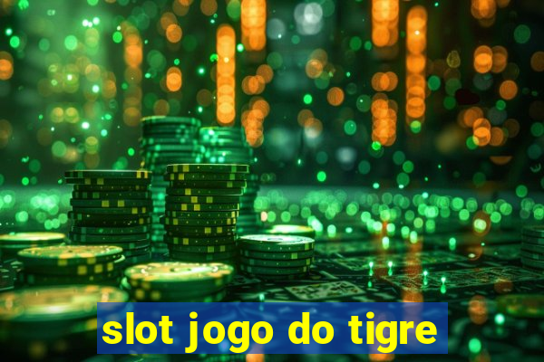 slot jogo do tigre