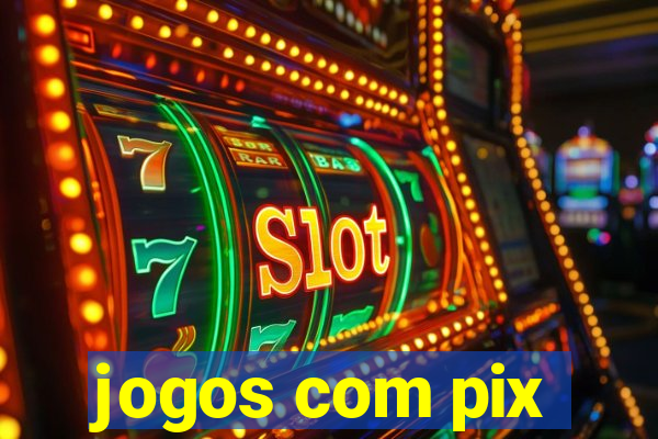 jogos com pix