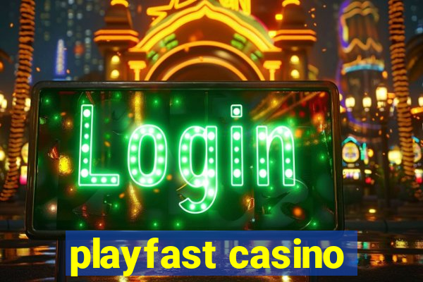 playfast casino