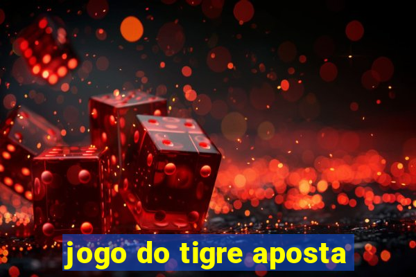 jogo do tigre aposta