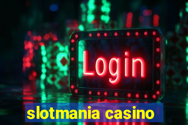 slotmania casino