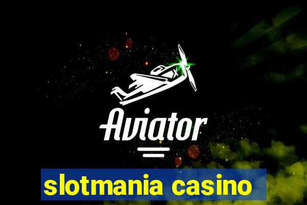 slotmania casino